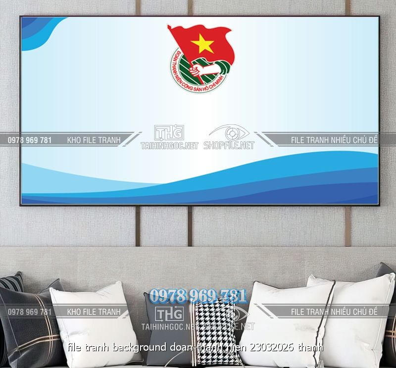 file tranh background doan thanh nien 23032026 thanh
