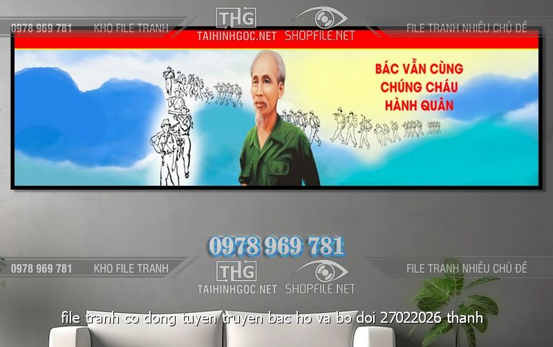 file tranh co dong tuyen truyen bac ho va bo doi 27022026 thanh