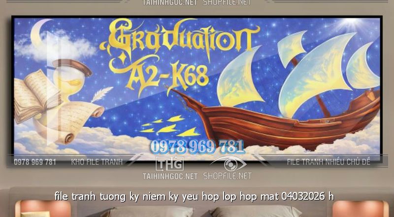 file tranh tuong ky niem ky yeu hop lop hop mat 04032026 h