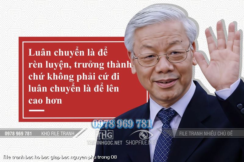 file tranh bac ho bac giap bac nguyen phu trong 08